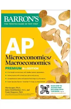 AP Microeconomics/Macroeconomics Premium, Eighth Edition: Prep Book with 4 Practice Tests + Comprehensive Review + Online Practice