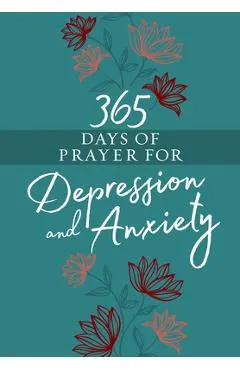 365 Days of Prayer for Depression & Anxiety