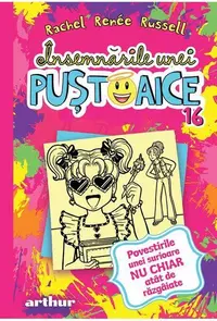 Povestiri unei surioare NU CHIAR atât de răzgâiate. Însemnările unei puștoaice (Vol. 16) - Hardcover - Rachel Renée Russell