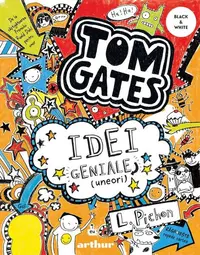 Idei geniale [uneori]. Tom Gates (Vol. 4) - Paperback brosat - Liz Pichon