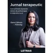Jurnal terapeutic - Cum sa inveti sa practici tehnici de psihoterapie in viata de zi cu zi