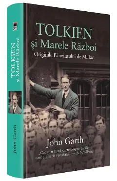Tolkien si Marele Razboi. Originile Pamantului de Mijloc