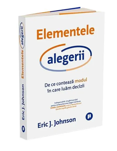 Elementele alegerii - Paperback brosat - Eric J. Johnson