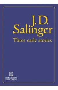 Three Early Stories