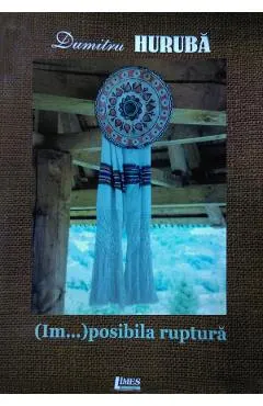 (Im...)posibila ruptura