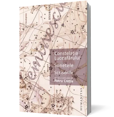 Constelaţia Luceafărului. Sonetele. Scrisorile