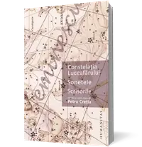 Constelaţia Luceafărului. Sonetele. Scrisorile