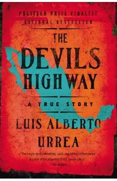 The Devil's Highway: A True Story