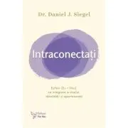 Intraconectati. EuNoi (Eu + Noi) ca integrare a sinelui, identitatii si apartenentei