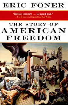 The Story of American Freedom