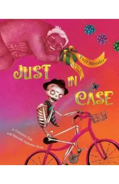 Just in Case: A Trickster Tale and Spanish Alphabet Book