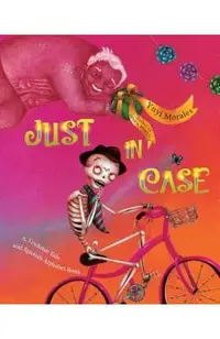 Just in Case: A Trickster Tale and Spanish Alphabet Book