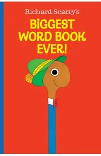 Richard Scarry's Biggest Word Book Ever!