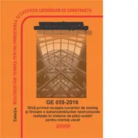 GE 059-2016: Ghid receptie lucrari montaj - finisare subansambluri nestructurale cu sisteme de placi subtiri pentru montaj uscat