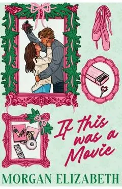 If This Was a Movie: A Single Dad Nanny Christmas Romantic Comedy