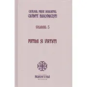 Patimi si virtuti. Cuvinte duhovnicesti volumul 5. Editie cartonata