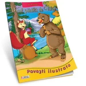 Ursul pacalit de Vulpe (Povesti ilustrate
