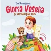 Gloria Veselia si Ursuletul Cipi