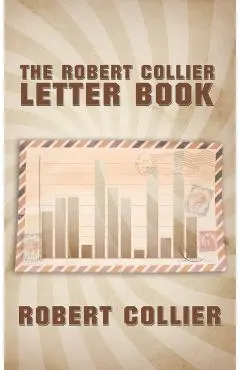 The Robert Collier Letter Book