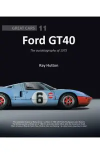 Ford Gt40: The Autobiography of 1075