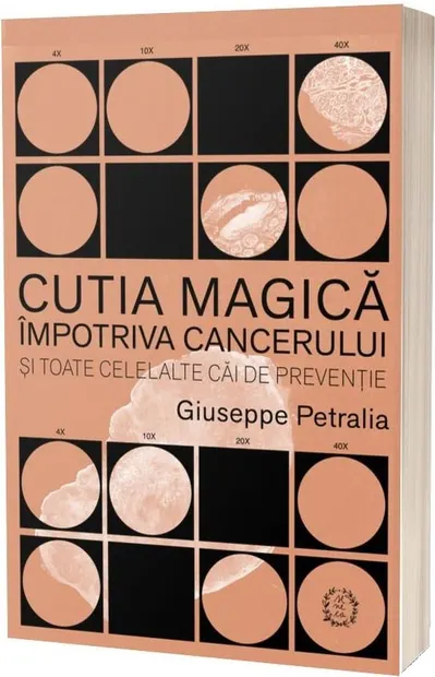 Cutia magica impotriva cancerului si toate celelalte cai de preventie