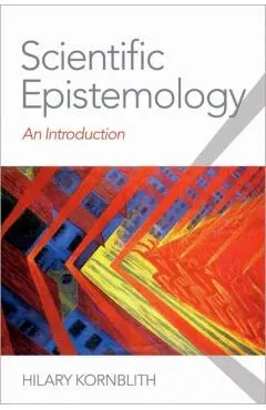 Scientific Epistemology: An Introduction