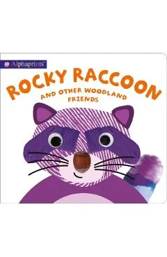 Alphaprints: Rocky Raccoon and Other Woodland Friends