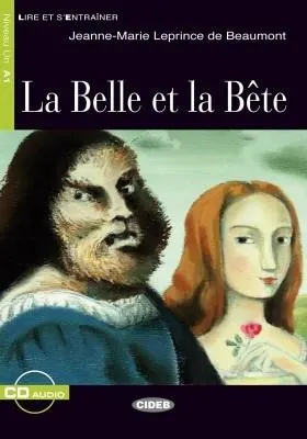 Lire et s'entrainer: La Belle et la Bete + audio CD