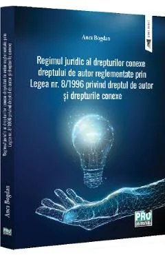 Regimul juridic al drepturilor conexe dreptului de autor reglementate prin Legea nr. 8/1996 privind dreptul de autor si drepturile conexe