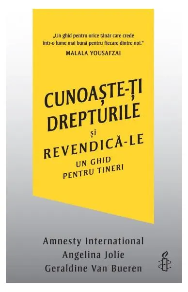 Cunoaște-ți drepturile și revendică-le - Paperback brosat - Amnesty International, Angelina Jolie, Geraldine Van Bueren