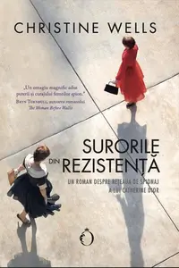 Surorile din Rezistență - Paperback - Christine Wells
