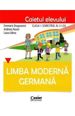 Limba moderna germana - Clasa 1. Sem. 2 - Caietul elevului