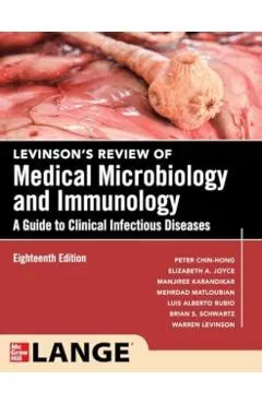 Levinson's Review of Medical Microbiology and Immunology: A Guide to Clinical Infectious Disease, Eighteenth Edition