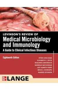 Levinson's Review of Medical Microbiology and Immunology: A Guide to Clinical Infectious Disease, Eighteenth Edition