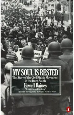 My Soul Is Rested: Movement Days in the Deep South Remembered