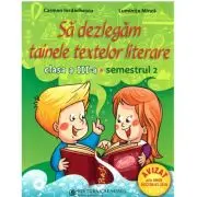 Sa dezlegam tainele textelor literare A. Clasa a 3-a. Semestrul 2 Art