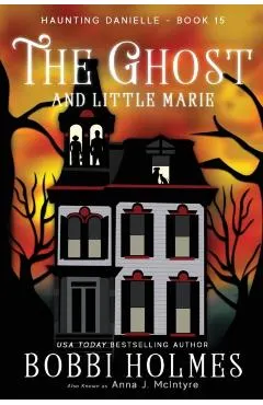 The Ghost and Little Marie