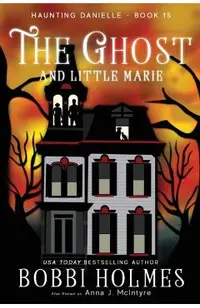 The Ghost and Little Marie
