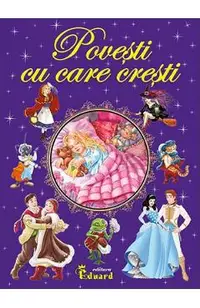 Povesti cu care cresti Vol.1