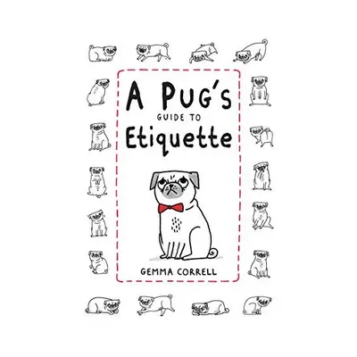 Pug's Guide to Etiquette
