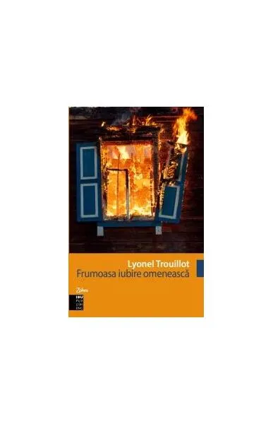 Frumoasa iubire omenească (RESIGILAT) - Paperback brosat - Lyonel Trouillot