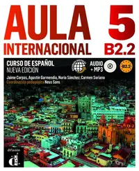 Aula internacional 5 Nueva edición + CD (B2.2) - Libro del Alumno + Cuaderno de Ejercicios - Paperback brosat - Agustín Garmendia, Carmen Soriano, Jaime Corpas, Nuria Sánchez