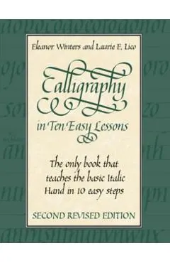 Calligraphy in Ten Easy Lessons