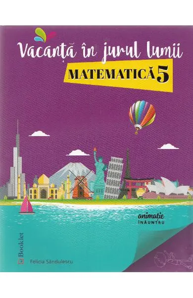 Vacanță în jurul lumii. Matematică