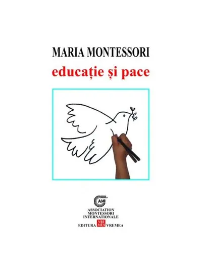 Educaţie și pace - Paperback brosat - Maria Montessori