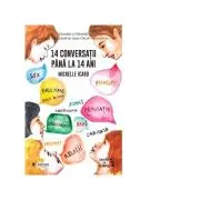 14 conversatii pana la 14 ani