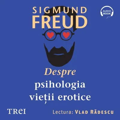 Despre psihologia vieții erotice - Audiobook