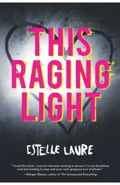 This Raging Light