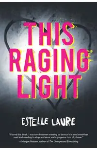This Raging Light