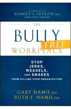 The Bully-Free Workplace